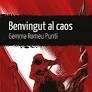 Benvingut al caos | 9788419415233 | Romeu Puntí, Gemma