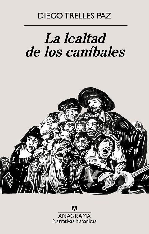 La lealtad de los caníbales | 9788433922090 | Trelles Paz, Diego