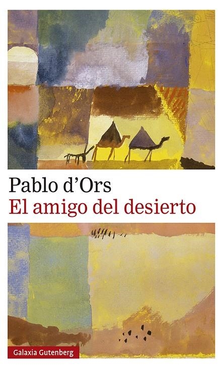 El amigo del desierto- 2020 | 9788417971786 | d'Ors, Pablo