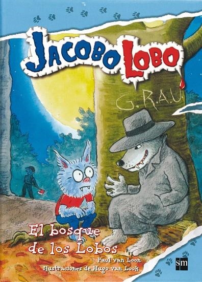 JLO.4 EL BOSQUE DE LOS LOBOS | 9788467541137 | van Loon, Paul