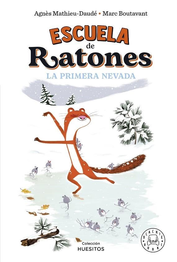 Escuela de ratones. La primera nevada | 9788419172570 | Mathieu-Daudé, Agnès