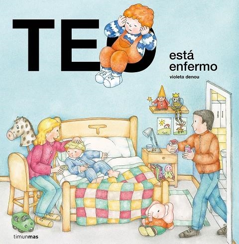 Teo está enfermo | 9788408223054 | Denou, Violeta