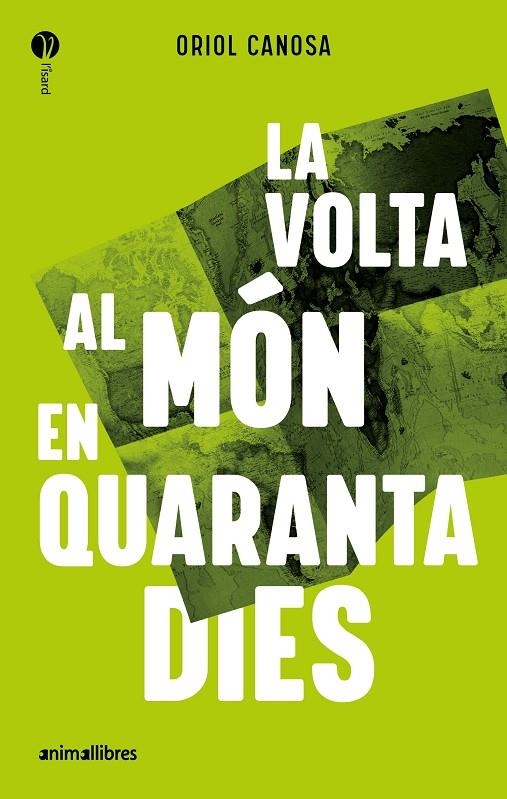 La volta al món en quaranta dies | 9788419659835 | Oriol Canosa