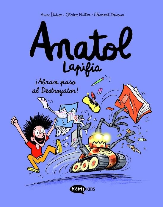 Anatol Lapifia Vol.7 ¡Abran paso al destroyador! | 9788419183538 | Didier, Anne/Muller, Olivier