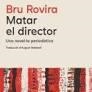 Matar el director | 9788419552839 | Rovira, Bru