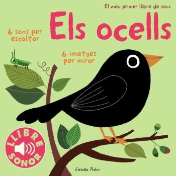 Els ocells. El meu primer llibre de sons | 9788499324289 | Autors, Diversos/Billet, Marion