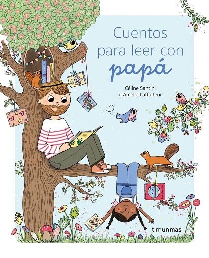 Cuentos para leer con papá | 9788408275312 | Santini, Céline