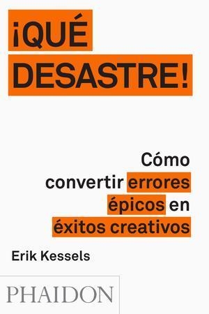 ESP ¡QUÉ DESASTRE! | 9780714871936 | Kessels, Erik