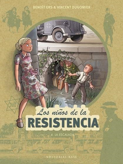 Los niños de la resistencia 4. La escalada | 9788417760175 | Ers, Benoît/Dugomier, Vincent