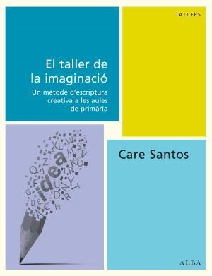 El taller de la imaginació | 9788490650493 | Santos Torres, Care