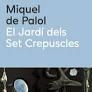 El jardí dels set crepúscles | 9788419552990 | de Palol CAT, Miquel