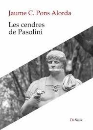 Les cendres de Pasolini | 9788419630704 | Pons Alorda, Jaume