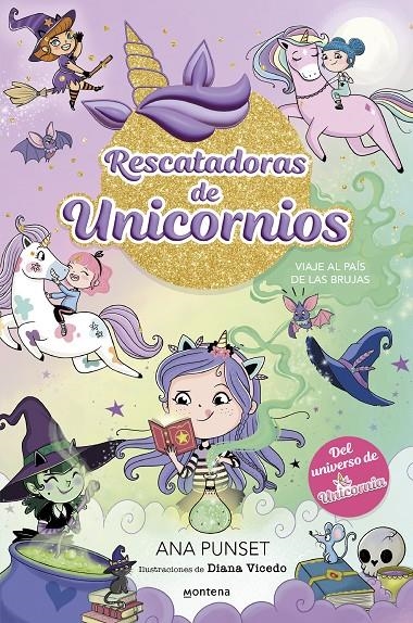 Rescatadoras de Unicornios 3 - Viaje al país de las brujas | 9788419746689 | Punset, Ana