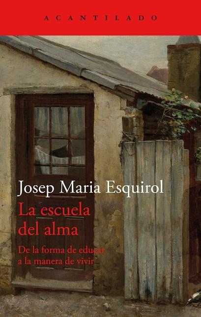 La escuela del alma | 9788419036902 | Josep Maria Esquirol