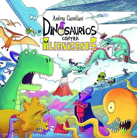 Dinosaurios contra alienígenas | 9788412763164 | Castellani, Andrea