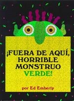 ¡Fuera de aquí, horrible monstruo verde! | 9789707774636 | Emberley, Ed