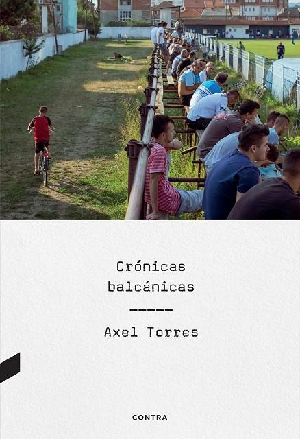 Crónicas balcánicas | 9788410045057 | Torres Xirau, Axel