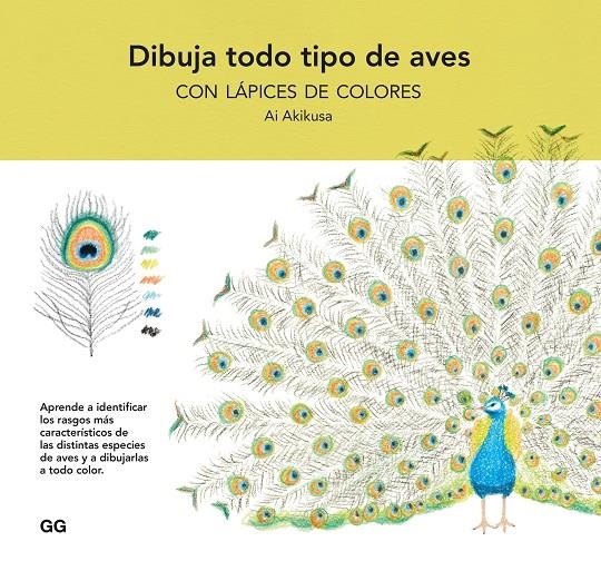 Dibuja todo tipo de aves con lápices de colores | 9788425234866 | Akikusa, Ai