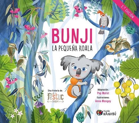 Bunji, la pequeña koala | 9788419884534 | Molist Sadurní, Pep/Mongay Monteso, Anna/Festuc Teatre