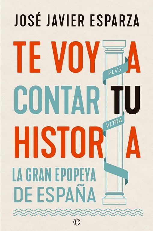 Te voy a contar tu historia | 9788413845210 | Esparza, José Javier