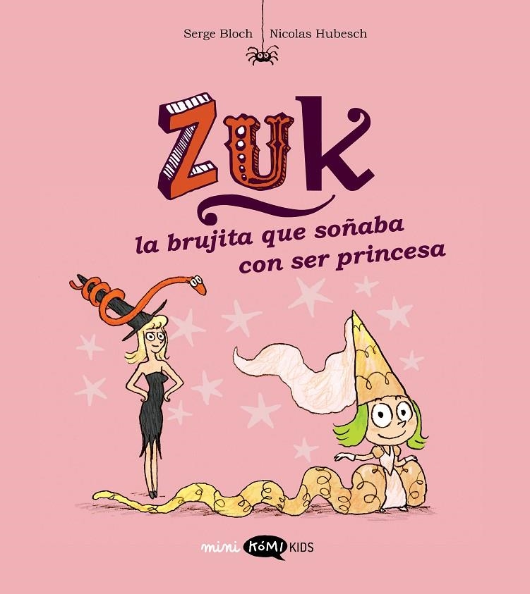 Zuk 3. La brujita que soñaba con ser princesa | 9788419183552 | Bloch, Serge