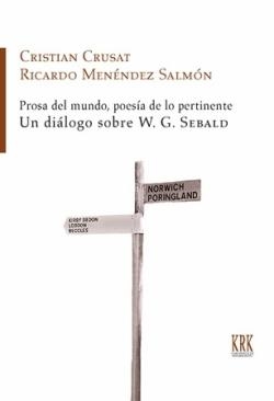 Prosa del mundo, poesía de lo pertinente | 9788483678053 | Crusat, Cristian/Menéndez Salmón, Ricardo