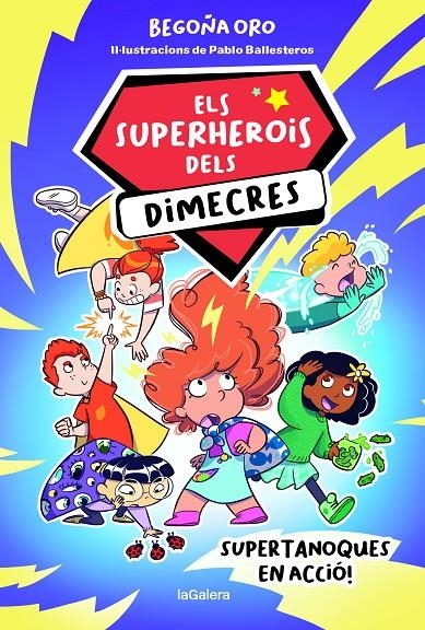 Els superherois dels dimecres 1. Supertanoques en acció | 9788424674229 | ORO PRADERA, BEGOÑA