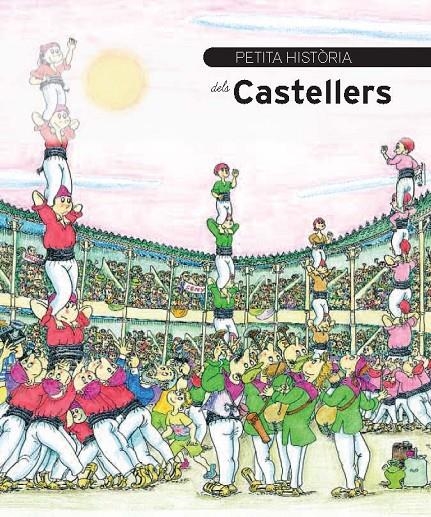 Petita història dels castellers | 9788499791159 | Duran i Riu, Fina/París, Jordi