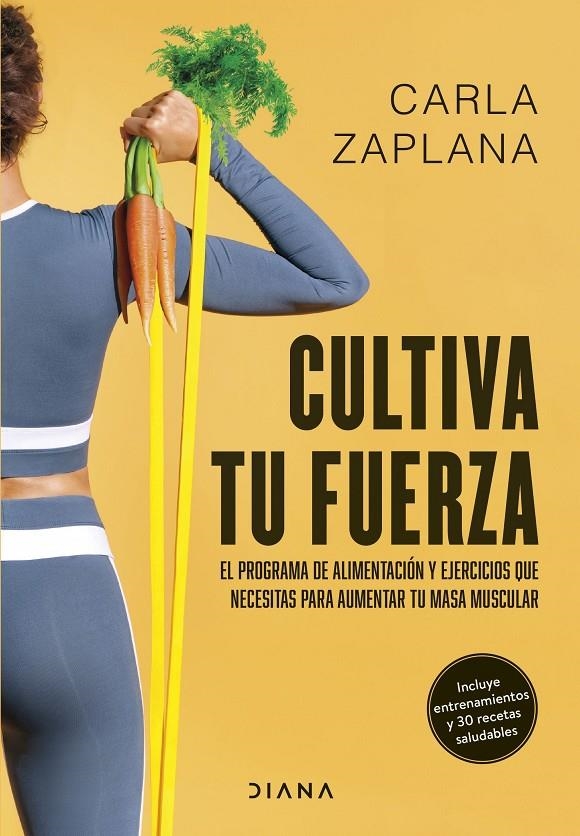 Cultiva tu fuerza | 9788411191425 | Zaplana, Carla