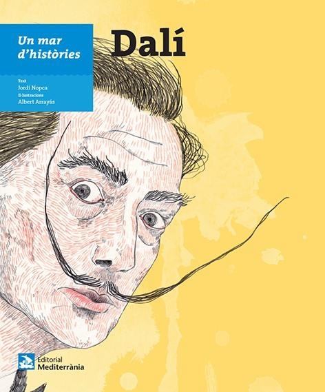 Un mar d'històries: Dalí | 9788499795034 | Nopca Sagristà, Jordi