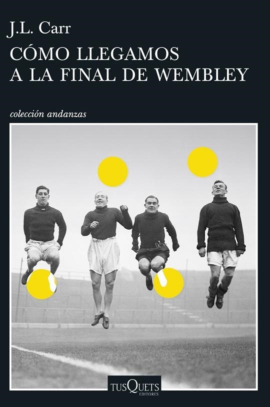 Cómo llegamos a la final de Wembley | 9788490664803 | Carr, Joseph Lloyd