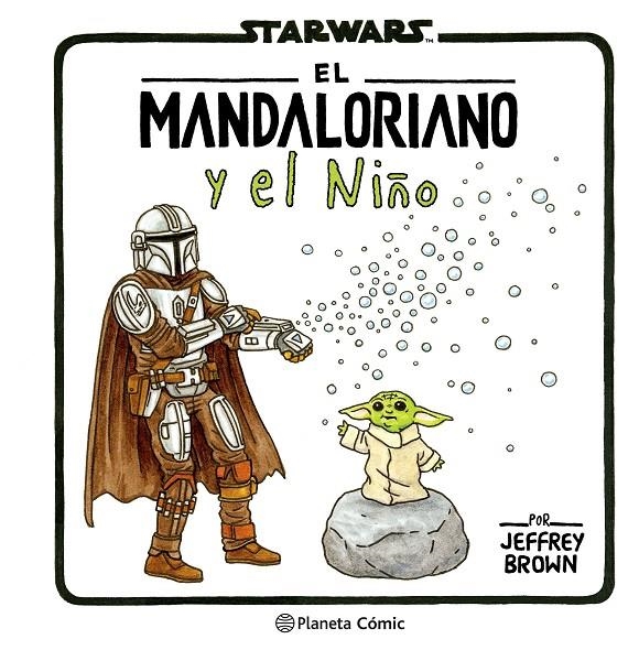 The Mandalorian y el niño | 9788411613736 | Brown, Jeffrey