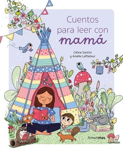 Cuentos para leer con mamá | 9788408275305 | Santini, Céline/Laffaiteur, Amélie