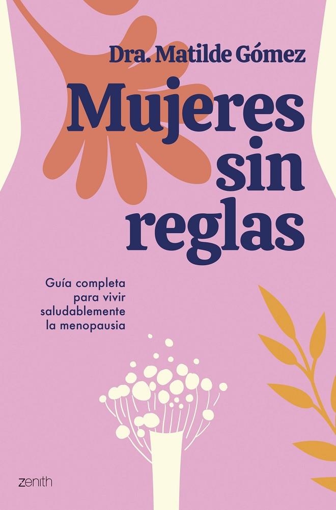 Mujeres sin reglas | 9788408284505 | Dra. Matilde Gómez