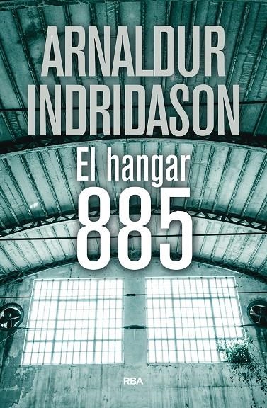 El hangar 885 | 9788490569375 | Indridason, Arnaldur