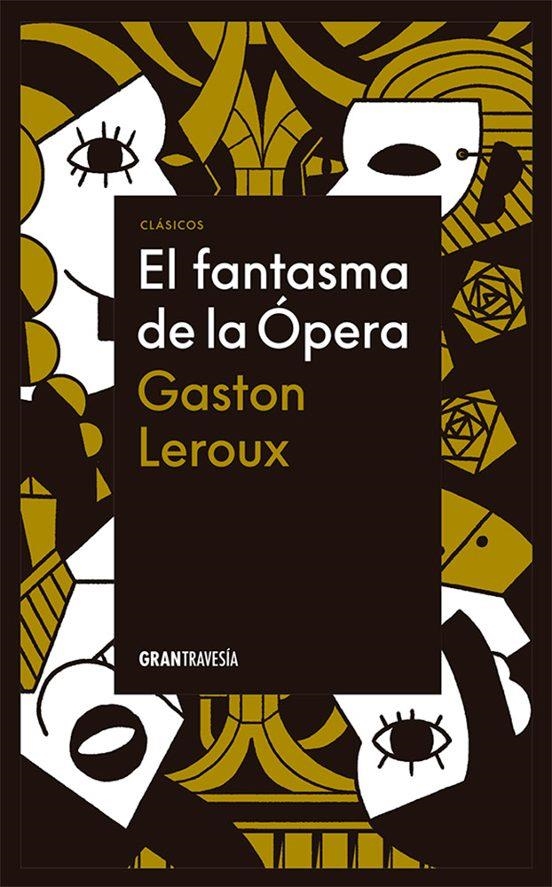 FANTASMA DE LA ÓPERA, EL | 9786075579139