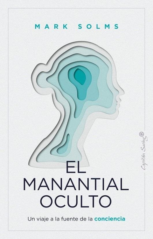 El manantial oculto | 9788412779943 | Solms, Mark