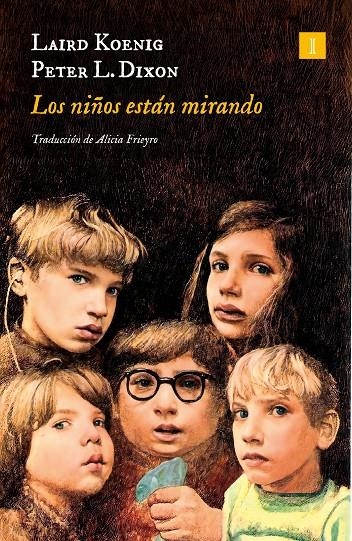 Los niños están mirando | 9788419581426 | Koenig, Laird/Dixon, Peter L. (en la K)