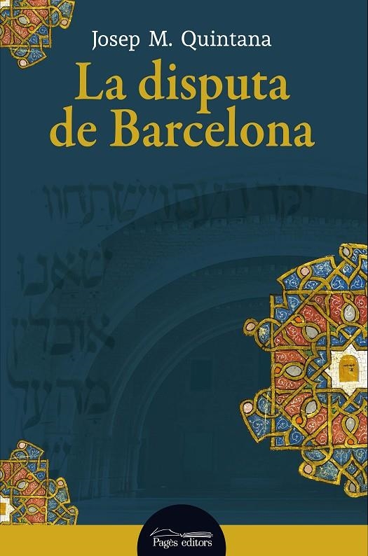 La disputa de Barcelona | 9788413035130 | Quintana Petrus, Josep Maria