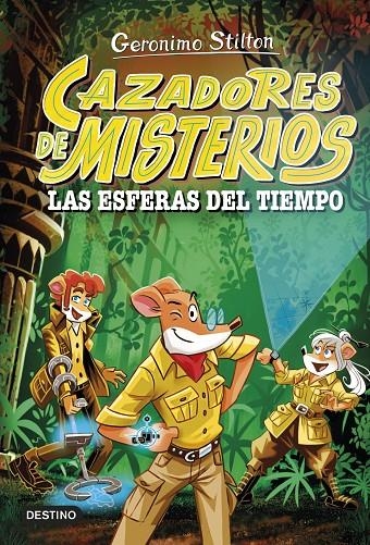 Cazadores de misterios 1. Las esferas del tiempo | 9788408286844 | Stilton, Geronimo