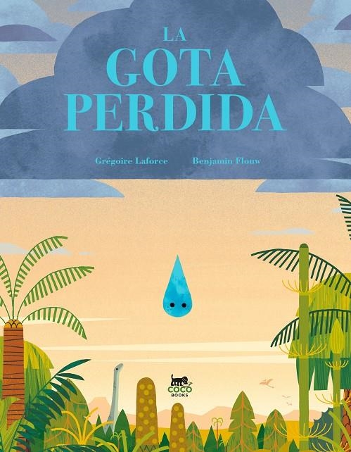 La gota perdida | 9788412730012 | Laforce, Grégoire