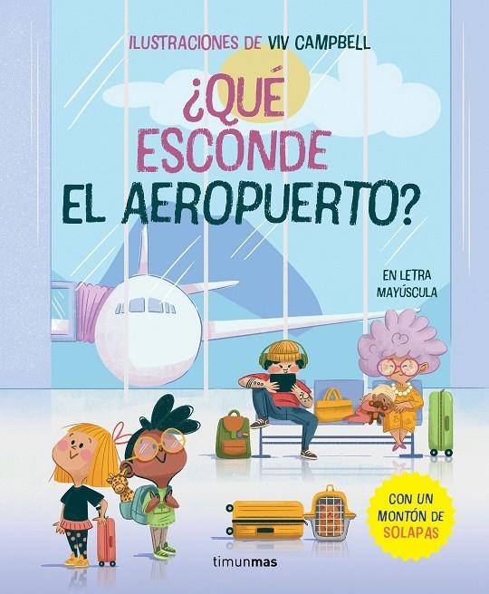 ¿Qué esconde el aeropuerto? Libro con solapas | 9788408279297 | Samba, Gina/Campbell, Viv