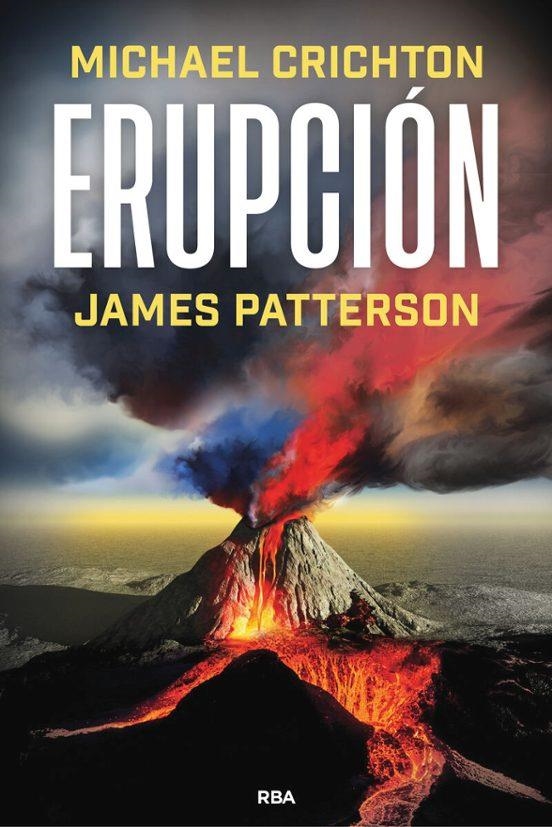 Erupción | 9788411326612 | Patterson, James/Crichton, Michael