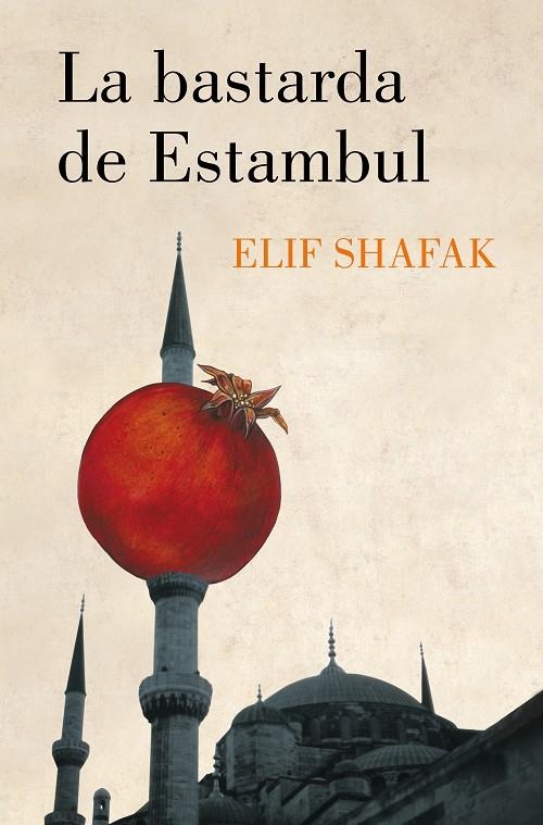 La bastarda de Estambul | 9788426424877 | Shafak, Elif