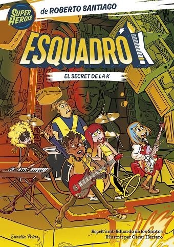 Esquadró K 2. El secret de la K | 9788413897455 | Santiago, Roberto/Santos Molina, Eduardo de los