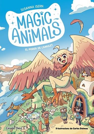 Magic Animals 1. El poder de l'amulet | 9788413895338 | Isern, Susanna