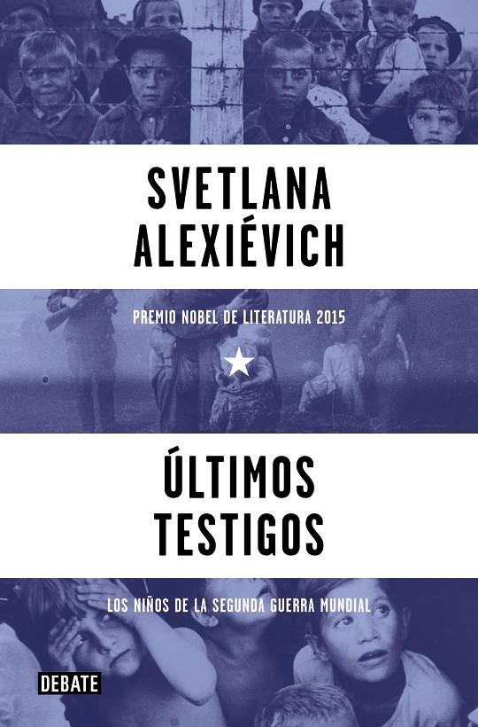 Últimos testigos | 9788419951847 | Alexiévich, Svetlana