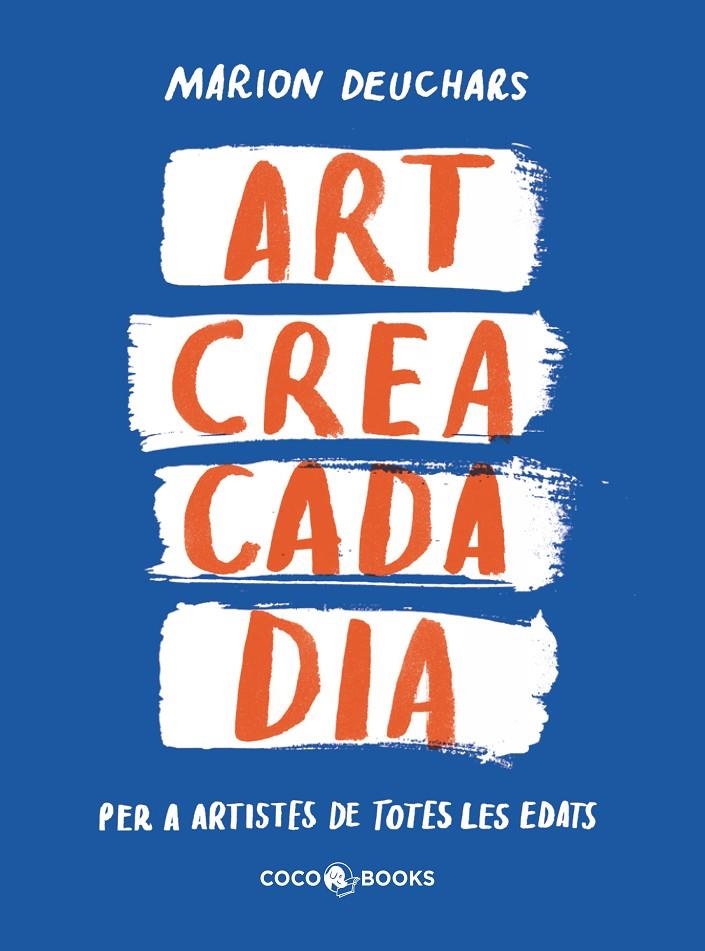 Art crea cada dia | 9788412792409 | Deuchars, Marion