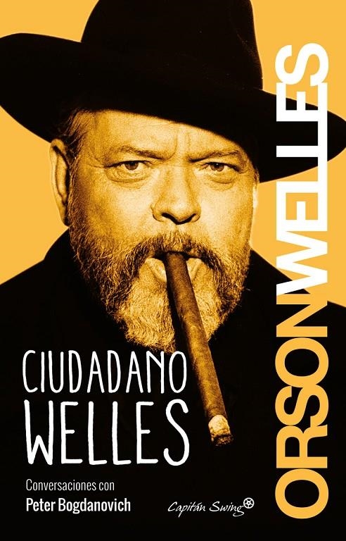 Ciudadano Welles | 9788494381645 | Welles, Orson/Bogdanovich, Peter