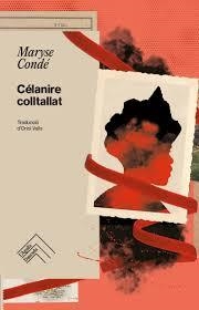 Célanire colltallat | 9788419515186 | Condé, Maryse